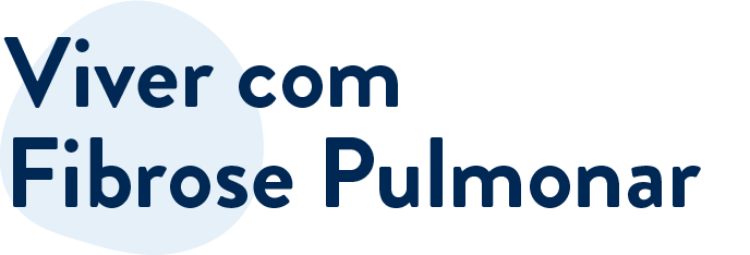 Viver com Fibrose Pulmonar
